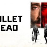 Sinopsis film Bullet Head